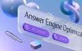 Answer Engine Optimization (AEO)
